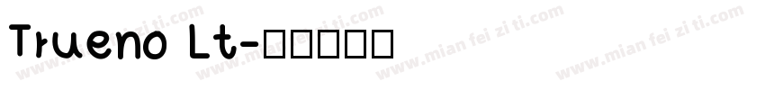 Trueno Lt字体转换